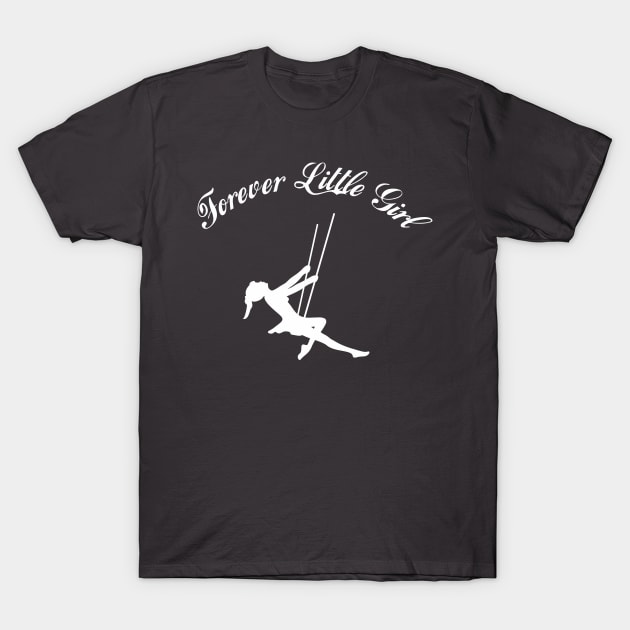 Forever little girl T-Shirt by aceofspace